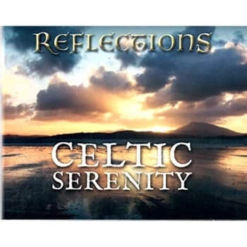 Celtic Serenity - Reflections CD