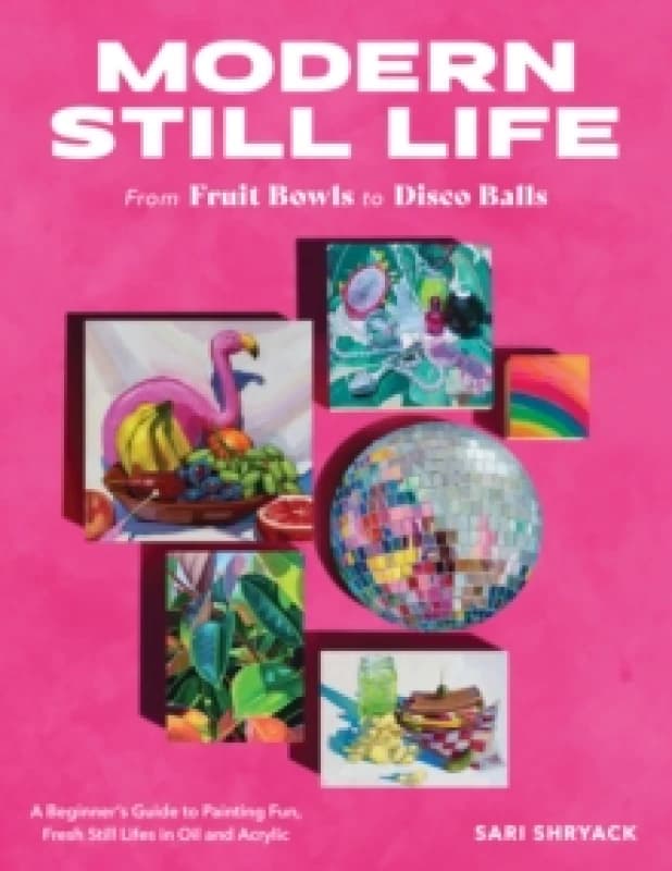 Modern Still Life. Paperback. By Sari Shryack Books