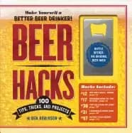 beer hacks 100 tips tricks and projects