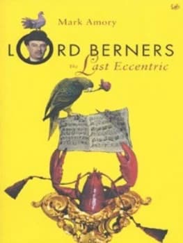 Lord Berners by Mark Amory Book