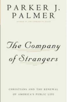 The Company of Strangers by Parker J. Palmer Paperback