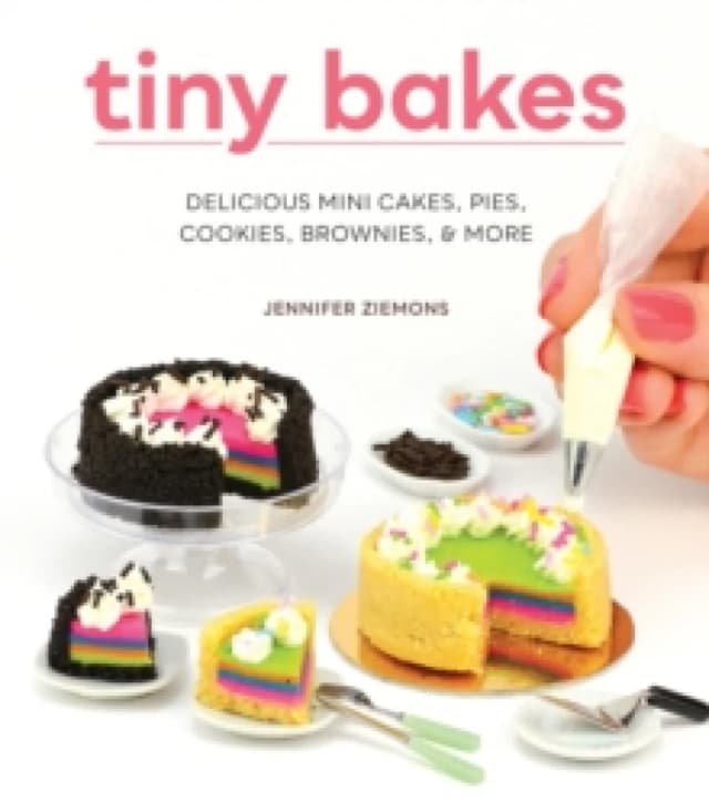 Tiny Bakes. Hardback. By Jennifer Ziemons Books