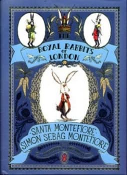 The Royal Rabbits of London by Santa Montefiore Hardback