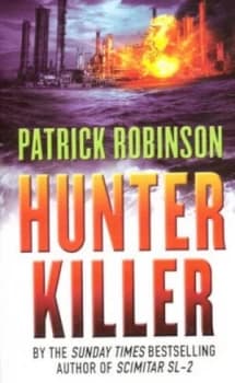 Hunter Killer by Patrick Robinson Paperback