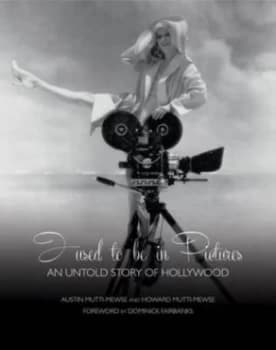 I Used to Be in Pictures by Austin Mutti-Mewse Hardback