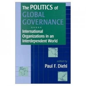 The Politics of Global Governance Paperback