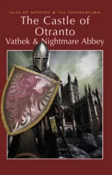 The Castle of Otranto/nightmare Abbey/vathek by Horace Walpole Paperback