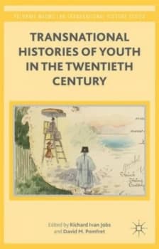 Transnational Histories of Youth in the Twentieth Century by R. Jobs Hardback