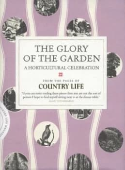 The Glory of the Garden by Country Life Hardback
