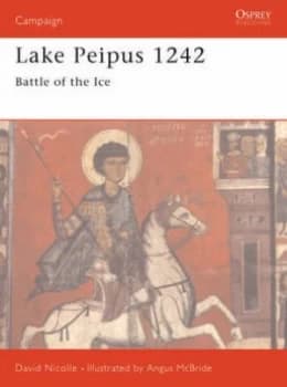 Lake Peipus 1242 by David Nicolle Paperback