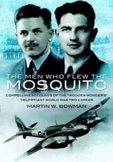 Men Who Flew the Mosquito, The
