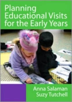 Planning Educational Visits for the under Fives by Anna Salaman Book
