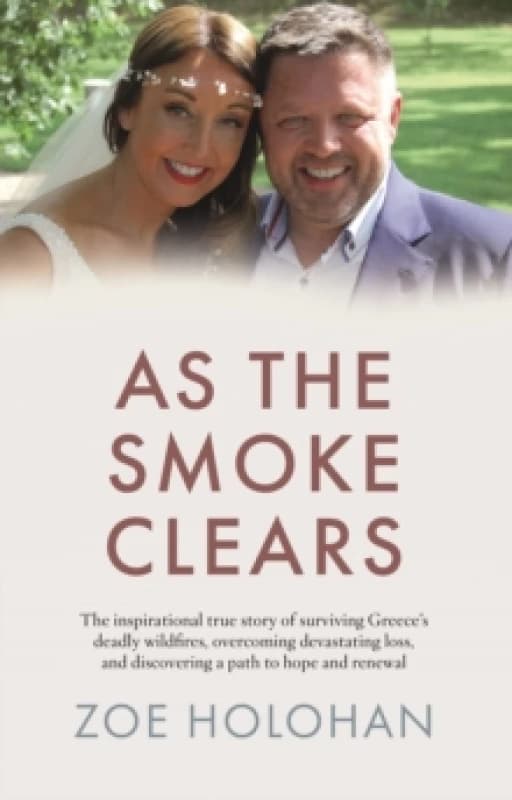 As the Smoke Clears. Paperback. By Zoe Holohan Books