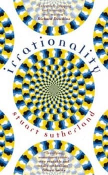 Irrationality by Stuart Sutherland Paperback