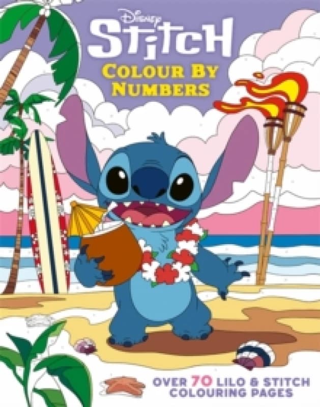 Disney Stitch Colour By Numbers : Over 70 Lilo & Stitch Colouring Pages Paperback / softback