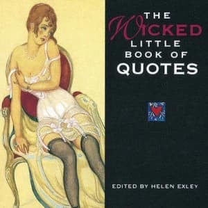 The Wicked Little Book of Quotes by Helen Exley Hardback