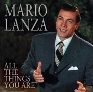 Mario Lanza All the Things You Are by Mario Lanza CD Album