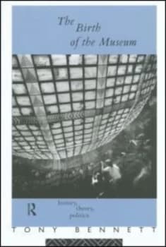 The Birth of the Museum by Tony Bennett Paperback