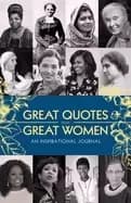 great quotes from great women journal an inspirational journal