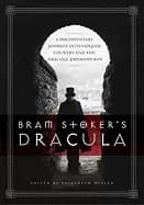 bram stokers dracula a documentary journey into vampire country and the dra