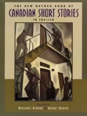 The new Oxford book of Canadian short stories in English by Margaret Atwood
