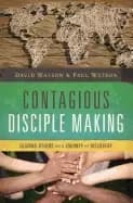 contagious disciple making leading others on a journey of discovery