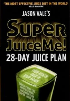 Jason Vales Super Juice Me by Jason Vale Paperback