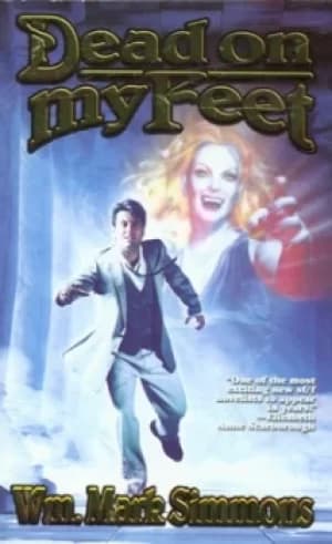 Dead on my feet by WM. MARK SIMMONS