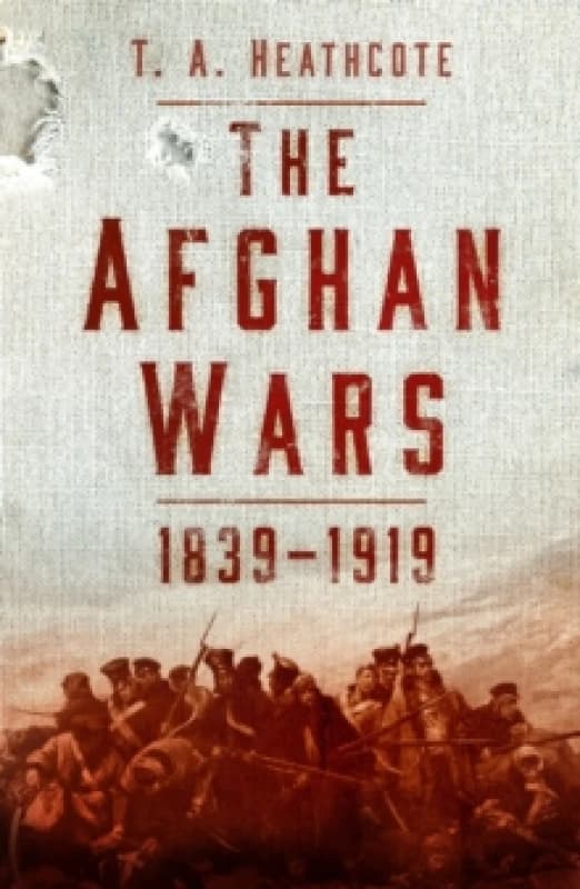 The Afghan Wars 1839-1919 Paperback / softback