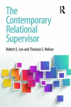 The Contemporary Relational Supervisor