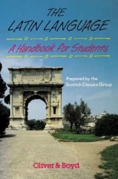 The Latin Language by Scottish Classics Paperback
