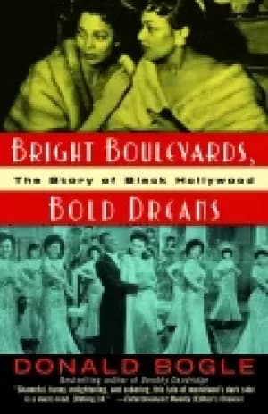 bright boulevards bold dreams the story of Black hollywood