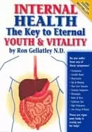 internal health the key to eternal youth and vitality