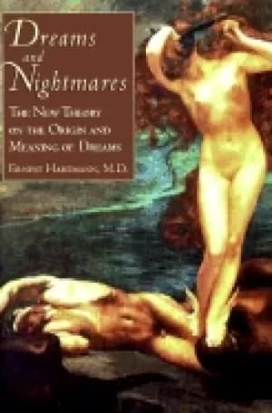 dreams and nightmares the new theory on the origin and meaning of dreams