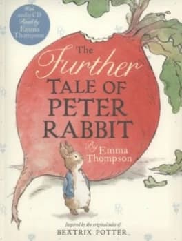 The Further Tale of Peter Rabbit by Emma Thompson Book