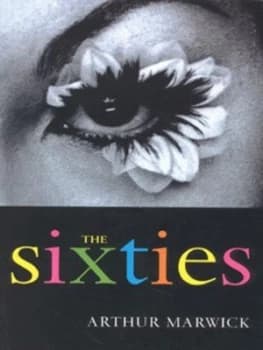 The Sixties by Arthur Marwick Paperback