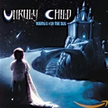 UNRULY CHILD - Waiting for the Sun CD