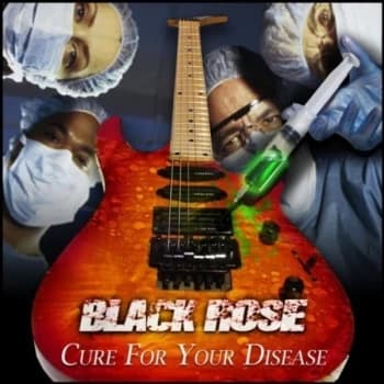 Black Rose - Cure for Your Disease CD