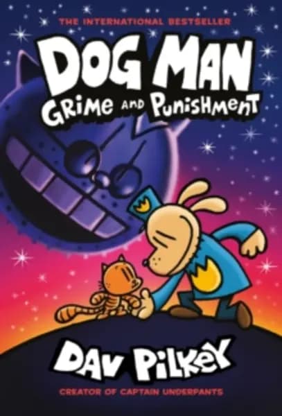 Dog Man 9: Grime and Punishment: from the bestselling creator of Captain Underpants Paperback / softback