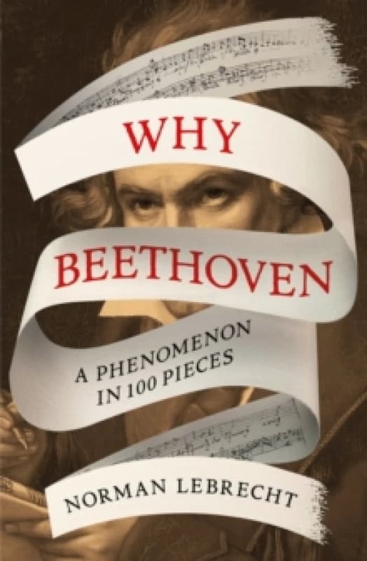 Why Beethoven. Paperback. By Norman Lebrecht Books