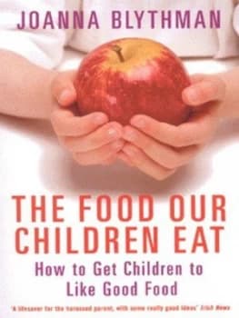 The Food Our Children Eat by Joanna Blythman Paperback