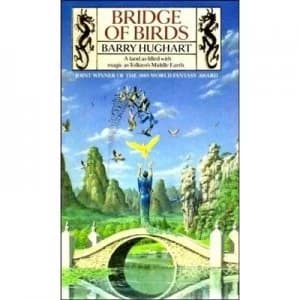 Bridge of Birds by Barry Hughart Paperback