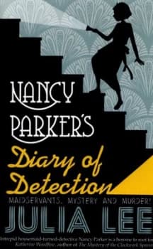 Nancy Parkers Diary of Detection by Julia Lee Paperback