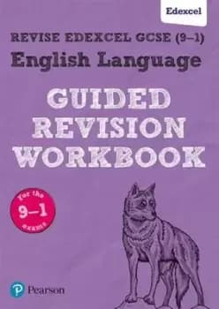English Language Edexcel GCSE 9-1 Guided revision workbook by