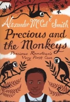 Precious and the Monkeys by Alexander Mccall Smith Book
