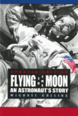 flying to the moon an astronauts story