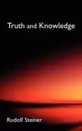 truth and knowledge introduction to the philosophy of spiritual activity
