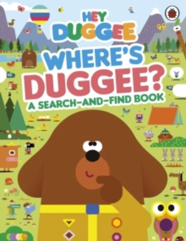 Hey Duggee: Where's Duggee? A Search-and-Find Book Paperback / softback