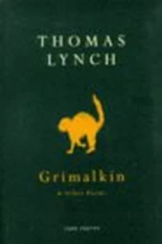 Grimalkin by Thomas Lynch
