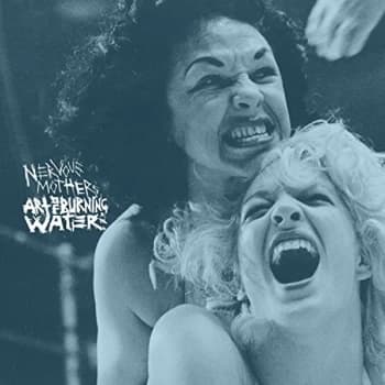 Nervous Mothers / Art Of Burning Water - Split Vinyl